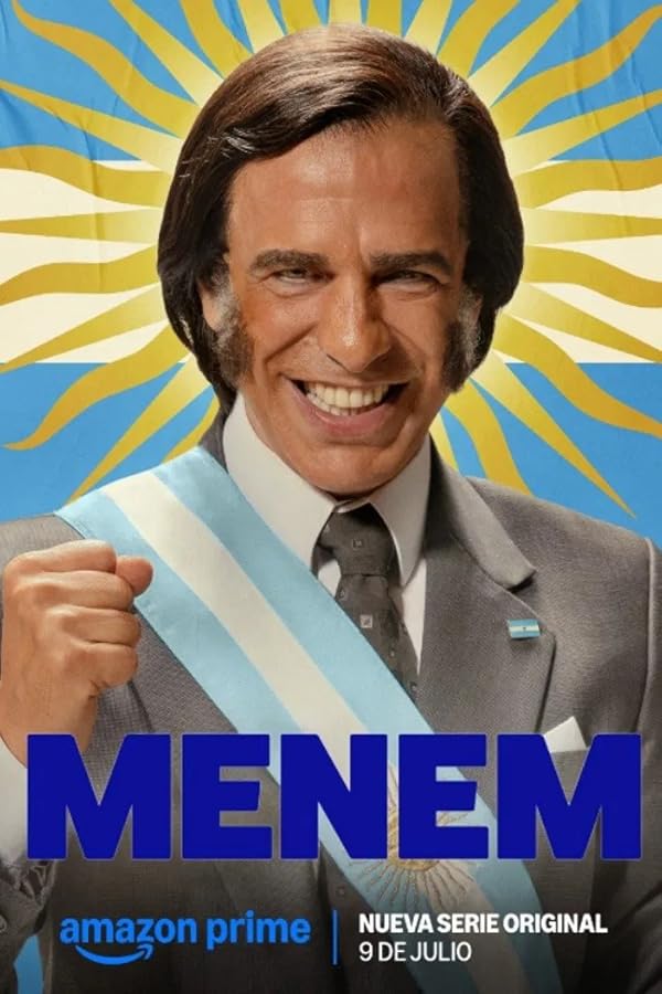 Menem: El show del Presidente